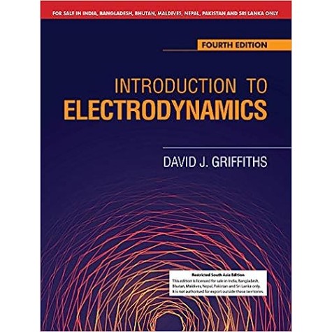 INTRODUCTION TO ELECTRODYNAMICS-DAVID J. GRIFFITHS 4TH EDITION-CAMBRIDGE UNIVERSITY PRESS-9781108822909