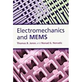 Electromechanics and MEMS-Thomas B. Jones-Cambridge University Press-9781316609040
