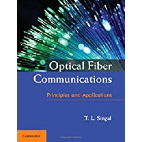 Optical Fiber Communications-Tarsem Lal Singal-Cambridge University Press-9781316610046