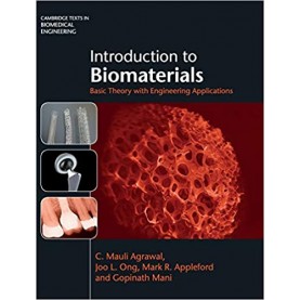 Introduction to Biomaterials-C. Mauli Agrawal-Camridge University Press-9781316611302