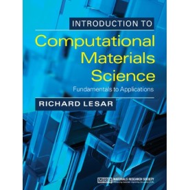 Introduction to Computational Materials Science-Richard LeSar-Cambridge University Press-9781316614877