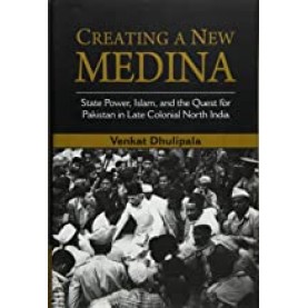 Creating a New Medina-Venkat Dhulipala-Cambridge University Press-9781316616314