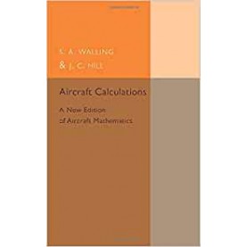 Aircraft Calculations-S. A. Walling-Cambridge University Press-9781316619858