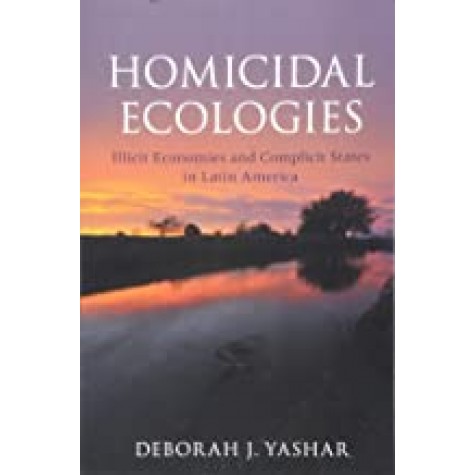 Homicidal Ecologies-YASHAR-Cambridge University Press-9781316629659