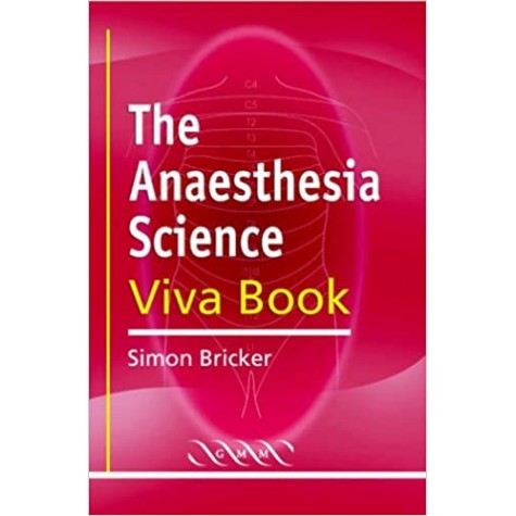 THE ANAESTHTIC SCIENCE VIVA BOOK-BRICKER-Cambridge University Press-9781841101958