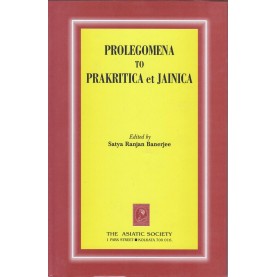 Prolegomena Prakritica et Jainica -Ed. Satya Ranjan Banerjee-9788100000235