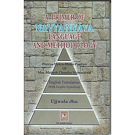 A Prime of Navyanayaya Language and Methodology -Ujjwala Jha-9788100000237