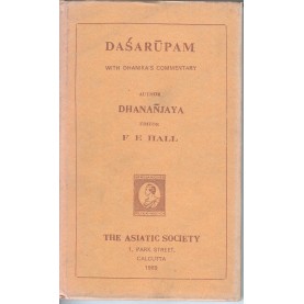 Dasarupam with Dhanika commentary-F E Hall -9788100000242