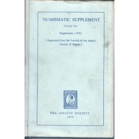 Numismatic suppliment vol 1 Supplement 1-16-The Asiatic Society, Kolkata-9788100000252
