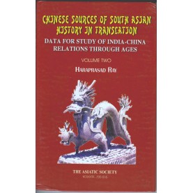 Chinese Sources of South Asian History In Translation vol 2-Haraprasad Ray-9788100000257