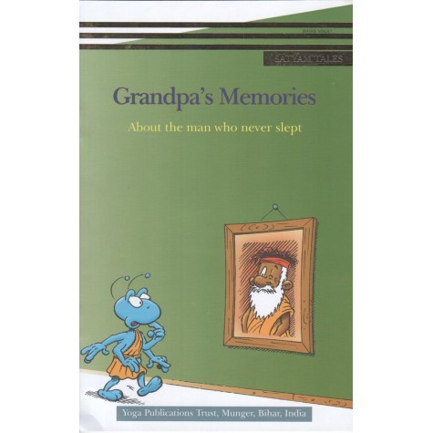 Grandpa's Memories  (satyam tales)-Bihar School of Yoga-9788100000267