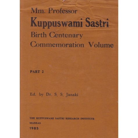 Mm Professor Kuppuswami Sastri Birth Centenary Commemaration (Vol. 2)-Dr. S.S. Janaki-9788100000385