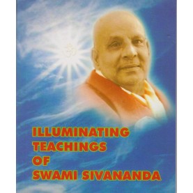 Illuminating Teachings of Swami Sivanang-A Divine Life Society-9788100000531