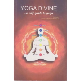 Yoga Divine: …a self guide to yoga-Swami Dharmanishtananda-9788100000539