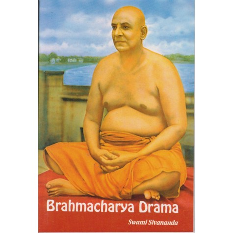Brahmacharya Drama-Swami Sivananda-9788100000564