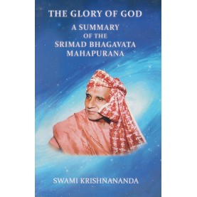 The Glory of God: A Summary of the Srimad Bhagavata Mahapurana-Swami Krishnananda-9788100000575
