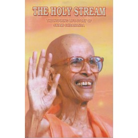 The Holy Stream: The Inspiring Life Story of Swami Chidananda-Sri Swami Chidananda-9788100000597