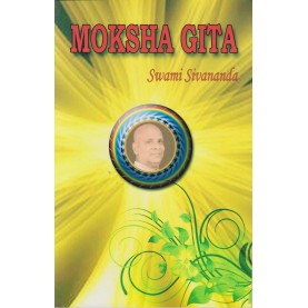 MOKSHA GITA-Swami Sivananda-9788100000605