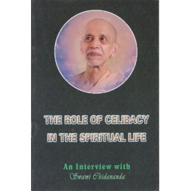 The Role of Celibacy in the Spiritual Life-A DIVINE LIFE SOCIETY PUBLICATION-9788100000625