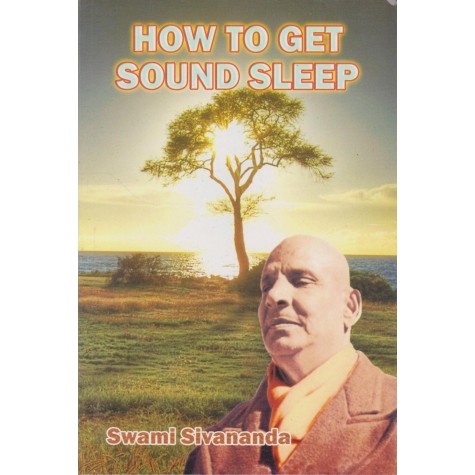 How to Get Sound Sleep-Swami Sivananda-9788100000646