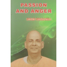 PASSION AND ANGER-Swami Sivananda-9788100000661