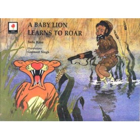 A Baby Lion Learns To Roar-Indu Rana-National Book Trust-9788123726663