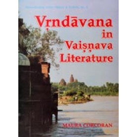 Vrndavana in Vaisnava Literature-Maura Corcoran-DKPD-9788124600245