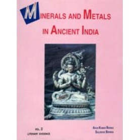Minerals and Metals in Ancient India (2 Vols. Set)-Arun Kumar Biswas, Sulekha Biswas-DKPD-9788124600481