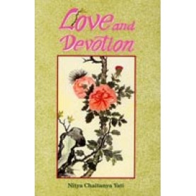 Love and Devotion-Nitya Chaitanya Yati-dkpd-9788124600580