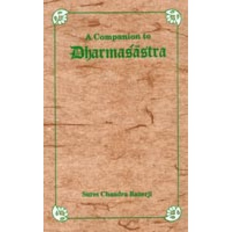 Companion to Dharmasastra-Sures Chandra Banerji-DKPD-9788124600986