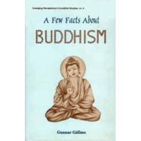 Few Facts About Buddhism-Gunnar Gallmo-DKPD-9788124600993