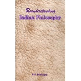 Reunderstanding Indian Philosophy-Some Glimpses-S.S. Barlingay-DKPD-9788124601075