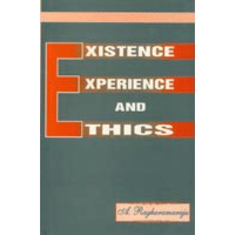 Existence, Experience and Ethics-Essays for S.A. Shaida-A. Raghuramaraju-DKPD-9788124601389