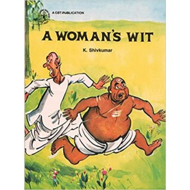 A Woman's Wit (Children's Book Trust, New Delhi)-K. Shivkumar-CHILDREN'S BOOK TRUST-9788170110033