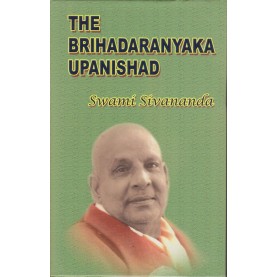 The Brihadaranyaka Upanisnad-Swami Sivananda-9788170520023