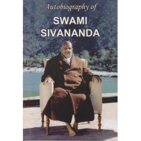 Autobiography of Swmai Sivananda-A DIVINE LIFE SOCIETY PUBLICATION-9788170520290