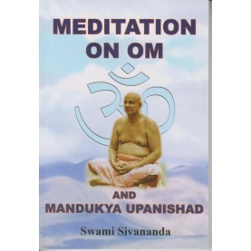 Meditation on OM and Mandukya Upanishad-Swami Sivananda-9788170520436