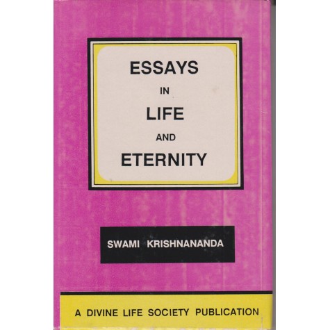 Essays in Life and Eternity-Swami Krishnananda-9788170520733