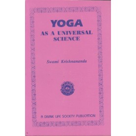 Yoga As a Universal Science-Swami Krishnananda-9788170521303