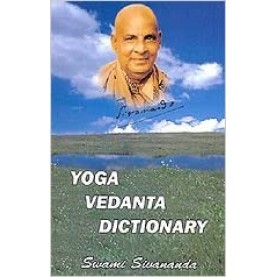 Yoga Vedanta Dictionary-Swami Sivananda-9788170521624