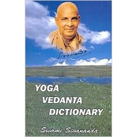 Yoga Vedanta Dictionary-Swami Sivananda-9788170521624