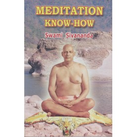 Meditation Know-How.: 1-Sri Swami Sivananda-9788170522249