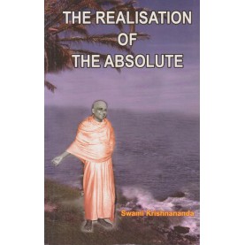 The Realisation of the Absolute-Swami Krishnananda-9788170522317