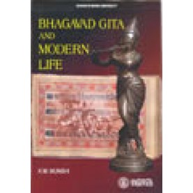 BHAGAVAD GITA AND MODERN LIFE-K.M.MUNSHI-BHARTIYA VIDYA BHAWAN-9788172764197