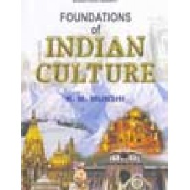 FOUNDATIONS OF INDIAN CULTURE- K. M. MUNSHI-BHARATIYA VIDYA BHAVAN -9788172764593