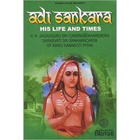 ADI SANKARA: HIS LIFE AND TIMES-H.H.JAGADGURU -BHARTIYA VIDYA BHAWAN-9788172764746