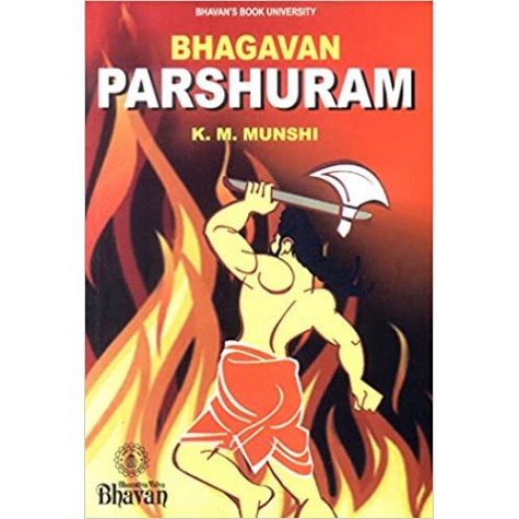 BHAGWAN PARSHURAM-K.M.MUNSHI-BHARTIYA VIDYA BHAWAN-9788172765132