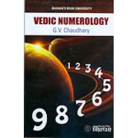 VEDIC NUMEROLOGY-G.V.CHAUDHARY-BHARTIYA VIDYA BHAWAN-9788172765378