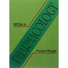MCQs IN PHARMACOLOGY-PRAVEEN BHUGRA-NCBA--9788173817458