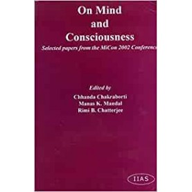 On Mind and Consciousness-Chhanda Chakraborti, Manas K. Mandal, Rimi B. Chatterjee-9788179860137